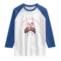 Funny Flamingos Woke Up Gay Again Raglan Shirt Gift For Queer Bird Lovers