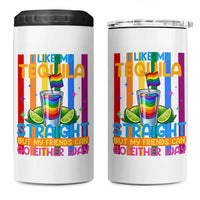 I Like My Tequila Straight But My Friends Go Either Way 4 in 1 Can Cooler Tumbler Funny LGBTQ Drinking
