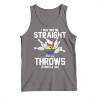 Funny LGBTQ Bowling Tank Top I May Not Be Straight But My Throws Are