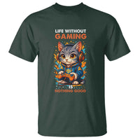 Funny Gamer Cat T Shirt Life Without Gaming Is Nothing Good - Wonder Print Shop