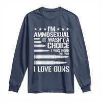 Funny Im Ammosexual Long Sleeve Shirt American Freedom Second Amendment