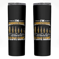 Funny Im Ammosexual Skinny Tumbler Second Amendment Patriotic Freedom Graphic