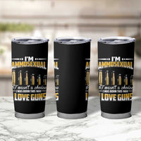 Funny Im Ammosexual Tumbler Cup Second Amendment Patriotic Freedom Graphic