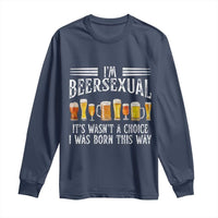 Funny Im Beersexual Long Sleeve Shirt Born This Way Beer Lover Graphic