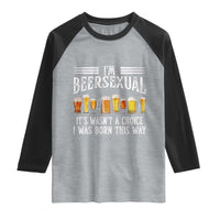 Funny Im Beersexual Raglan Shirt Born This Way Beer Lover Graphic