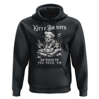 Funny Kitty Biscuits Bakery Hoodie We Knead Em You Need Em