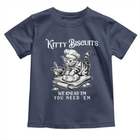 Funny Kitty Biscuits Bakery Toddler T Shirt We Knead Em You Need Em