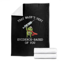Funny Frog Nurse Meme Throw Blanket That Wasnt Very Evidence Based Of You