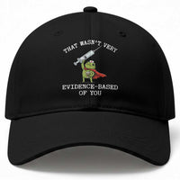 Funny Frog Nurse Meme Baseball Cap That Wasnt Very Evidence Based Of You