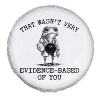 Funny Grumpy Frog Doctor Spare Tire Cover That Wasnt Very Evidence Based Of You