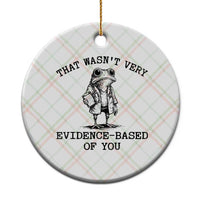 Funny Grumpy Frog Doctor Ceramic Ornament That Wasnt Very Evidence Based Of You