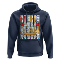 Funny Striped Teacher Back To School Hoodie Here We Go Again Welcome Back