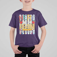 Funny Striped Teacher Back To School T Shirt For Kid Here We Go Again Welcome Back