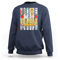 Funny Striped Teacher Back To School Sweatshirt Here We Go Again Welcome Back