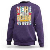 Funny Striped Teacher Back To School Sweatshirt Here We Go Again Welcome Back