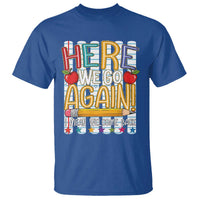 Funny Striped Teacher Back To School T Shirt Here We Go Again Welcome Back
