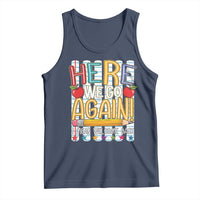 Funny Striped Teacher Back To School Tank Top Here We Go Again Welcome Back