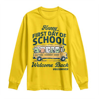 School Bus Driver Gift Long Sleeve Shirt Happy First Day Of School