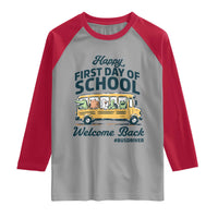 School Bus Driver Gift Raglan Shirt Happy First Day Of School