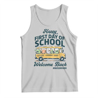 School Bus Driver Gift Tank Top Happy First Day Of School