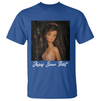 Funny Sassy Christian Doll Face Meme T Shirt Jesus Saw That