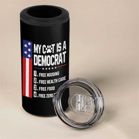 Funny My Cat Is A Democrat 4 in 1 Can Cooler Tumbler Lazy Cat Political Humor