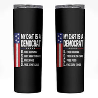 Funny My Cat Is A Democrat Skinny Tumbler Lazy Cat Political Humor