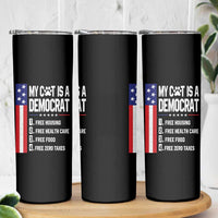 Funny My Cat Is A Democrat Skinny Tumbler Lazy Cat Political Humor