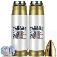 Funny Political Satire Dog Owner Gift Bullet Tumbler My Dog Is A Democrat