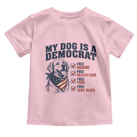 Funny Political Satire Dog Owner Gift Toddler T Shirt My Dog Is A Democrat