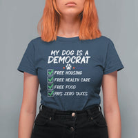 My Dog Is A Democrat T Shirt For Women Funny Political Satire Graphic