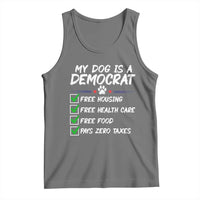 My Dog Is A Democrat Tank Top Funny Political Satire Graphic