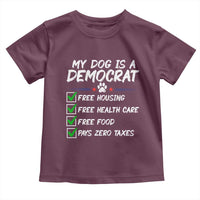My Dog Is A Democrat Toddler T Shirt Funny Political Satire Graphic