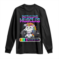 Installing Muscles Please Wait Long Sleeve Shirt Cute Unicorn Gym Workout Gift - Wonder Print Shop