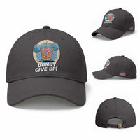 Donut Give Up Baseball Cap Funny Gym Workout Donut Lover Gift