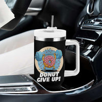 Donut Give Up Tumbler With Handle Funny Gym Workout Donut Lover Gift