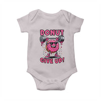 Donut Give Up Baby Onesie Fitness Motivation For Donut Lovers - Wonder Print Shop