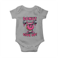 Donut Give Up Baby Onesie Fitness Motivation For Donut Lovers - Wonder Print Shop