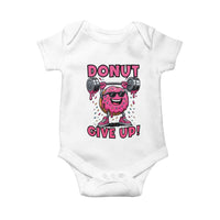 Donut Give Up Baby Onesie Fitness Motivation For Donut Lovers - Wonder Print Shop