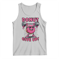 Donut Give Up Tank Top Fitness Motivation For Donut Lovers - Wonder Print Shop