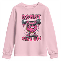 Donut Give Up Youth Sweatshirt Fitness Motivation For Donut Lovers - Wonder Print Shop
