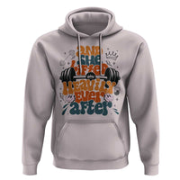 And She Lifted Heavily Ever After Hoodie Funny Gym Workout Gift - Wonder Print Shop