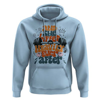 And She Lifted Heavily Ever After Hoodie Funny Gym Workout Gift - Wonder Print Shop