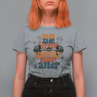 And She Lifted Heavily Ever After T Shirt For Women Funny Gym Workout Gift - Wonder Print Shop
