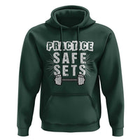 Practice Safe Sets Hoodie Funny Gym Workout Gift - Wonder Print Shop