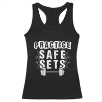 Practice Safe Sets Racerback Tank Top Funny Gym Workout Gift - Wonder Print Shop