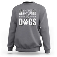 Easily Distracted By Weightlifting And Dogs Sweatshirt Funny Gym Gift - Wonder Print Shop