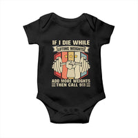 If I Die While Lifting Weights Baby Onesie Funny Weightlifting Fitness Gift - Wonder Print Shop