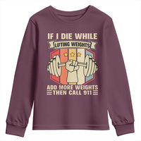 If I Die While Lifting Weights Youth Sweatshirt Funny Weightlifting Fitness Gift - Wonder Print Shop
