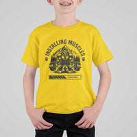 Installing Muscles Please Wait T Shirt For Kid Bigfoot Funny Gym Workout Gift - Wonder Print Shop